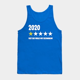 2020 Very Bad Would Not Recommend 2 Tank Top